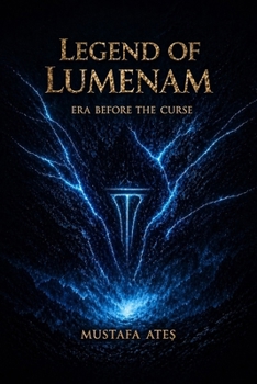 Paperback Legend of Lumenam: Era Before the Curse Book