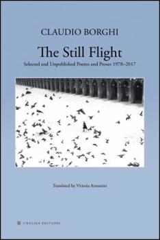 Paperback The Still Flight: Selected and Unpublished Poems & Proses 1978-2017 Book