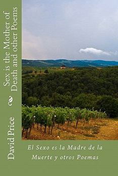 Sex is the Mother of Death and other poems