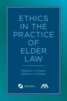 Misc. Ethics in the Practice of Elder Law Book