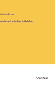 Hardcover Nordamerikanisches Volksleben [German] Book