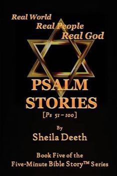 Psalm Stories: Psalms 51-100 - Book #5 of the Five-Minute Bible Story