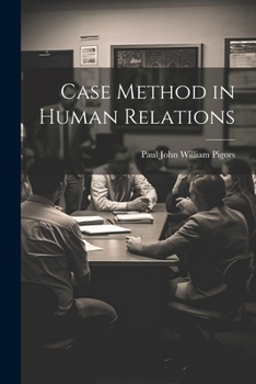 Paperback Case Method in Human Relations Book