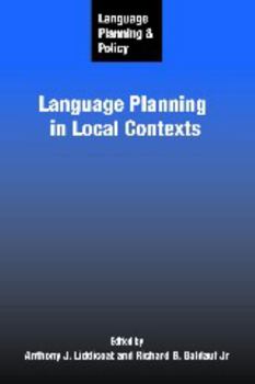 Hardcover Language Planning and Policy: Language Planning in Local Contexts Book