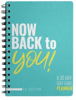 Paperback Now Back To You!: A 30-Day Self-care Planner Book