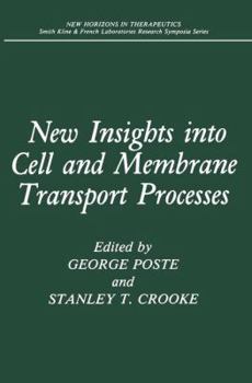 Hardcover New Insights Into Cell and Membrane Transport Processes Book