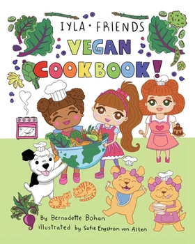 Paperback Iyla and Friends Vegan Cookbook Book