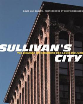 Hardcover Sullivan's City: The Meaning of Ornament for Louis Sullivan Book