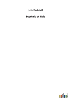Paperback Daphnis et Naïs [French] Book