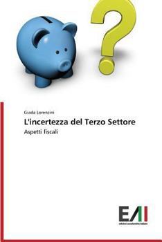 Paperback L'incertezza del Terzo Settore [Italian] Book