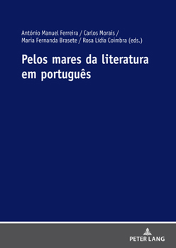 Hardcover Pelos Mares Da Literatura Em Português [Portuguese] Book
