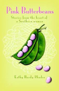 Paperback Pink Butterbeans: Stories from the Heart of a Southern Woman Book