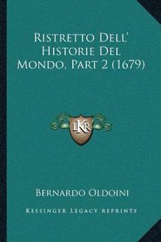 Paperback Ristretto Dell' Historie Del Mondo, Part 2 (1679) [Italian] Book