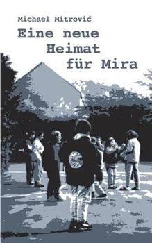 Paperback Eine neue Heimat für Mira [German] Book