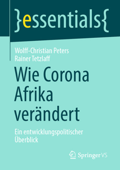 Paperback Wie Corona Afrika Verändert: Ein Entwicklungspolitischer Überblick [German] Book