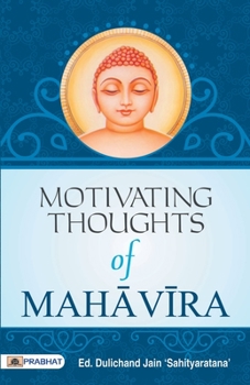 Paperback Motivating Thoughts of Mahavira Book