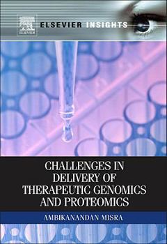 Hardcover Challenges in Delivery of Therapeutic Genomics and Proteomics Book