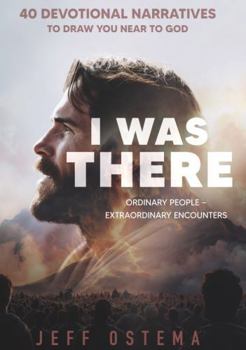 Paperback I Was There: Ordinary People - Extraordinary Encounters Book