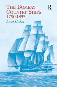 Hardcover The Bombay Country Ships 1790-1833 Book
