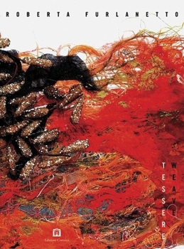 Paperback Roberta Furlanetto: Weave: Tessere Book