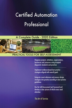 Paperback Certified Automation Professional A Complete Guide - 2020 Edition Book