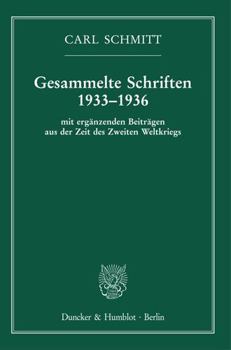 Hardcover Gesammelte Schriften 1933-1936: Mit Erganzenden Beitragen Aus Der Zeit Des Zweiten Weltkriegs [German] Book