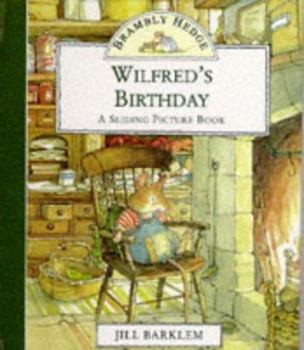 Hardcover Wilfred's Birthday (Brambly Hedge) Book