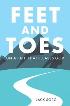 Paperback Feet and Toes: On a Path That Pleases God Book