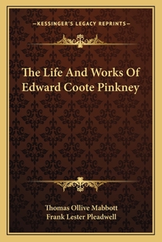 Paperback The Life And Works Of Edward Coote Pinkney Book