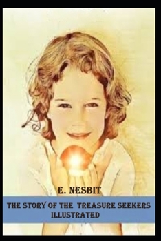 Paperback The Story of the Treasure Seekers Illustrated Book