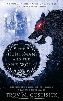 Paperback The Huntsman and the She-Wolf Book