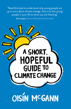 Paperback A Short, Hopeful Guide to Climate Change Book