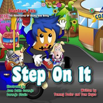 Paperback Beantown Pals, the Adventures of Bucky and Betty, Volume 4, Step on It!: Step on It Book