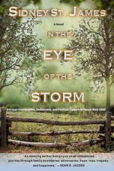In the Eye of the Storm : Journey to Texas 1845