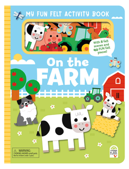 Hardcover My Fun Felt Activity Book on the Farm Book