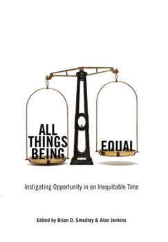 Hardcover All Things Being Equal: Instigating Opportunity in an Inequitable Time Book
