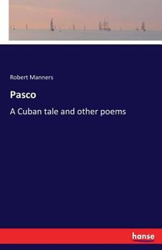 Paperback Pasco: A Cuban tale and other poems Book