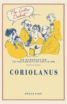 Coriolanus (The Critics Debate)