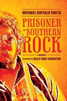 Hardcover Prisoner of Southern Rock: A Memoir Book