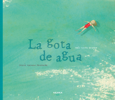 Paperback La Gota de Agua: Según Raimon Panikkar Volume 2 [Spanish] Book