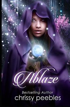 Ablaze - Book #4 of the Enchanted Castle