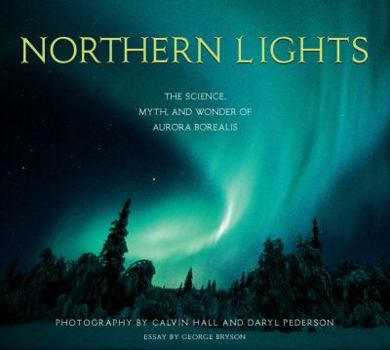 Paperback Northern Lights: The Science, Myth, and Wonder of the Aurora Borealis Book