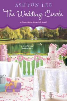 The Wedding Circle: Cherry Cola Book Club - Book #3 of the Cherry Cola Book Club