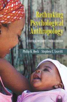 Paperback Rethinking Psychological Anthropology: A Critical History, Third Edition Book