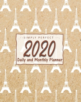 2020 Monthly and Daily Planner: Calendar + Schedule : Kraft Paper Eiffel Tower in Paris Design