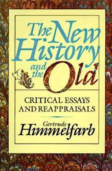 Hardcover The New History and the Old: Critical Essays and Reappraisals, First Edition Book