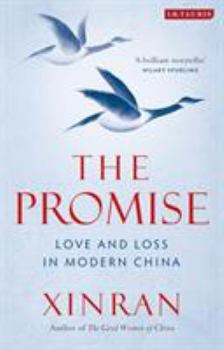 Hardcover The Promise: Love and Loss in Modern China Book