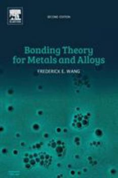 Paperback Bonding Theory for Metals and Alloys Book
