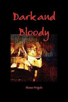 Paperback Dark and Bloody Book