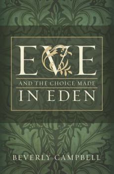 Hardcover Eve and the Choice Made in Eden Book